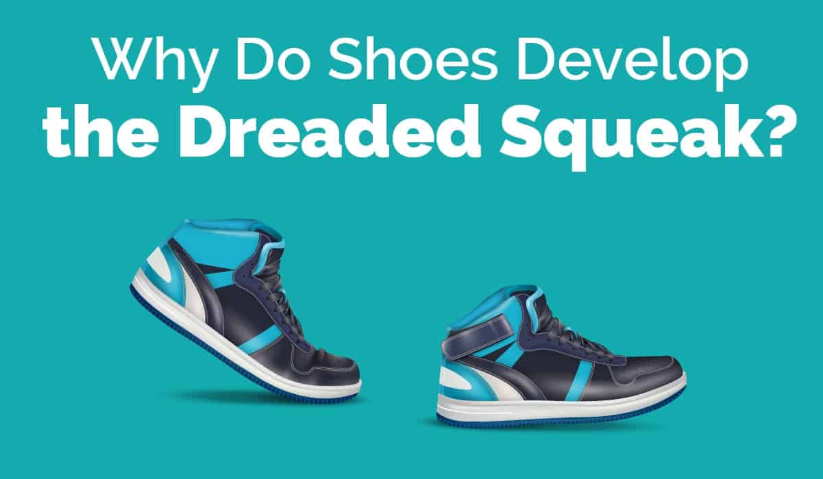 How To Stop Shoes From Squeaking 9 Surefire Ways